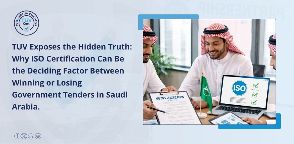 TUV Reveals Why ISO Certification Wins Saudi Tenders
